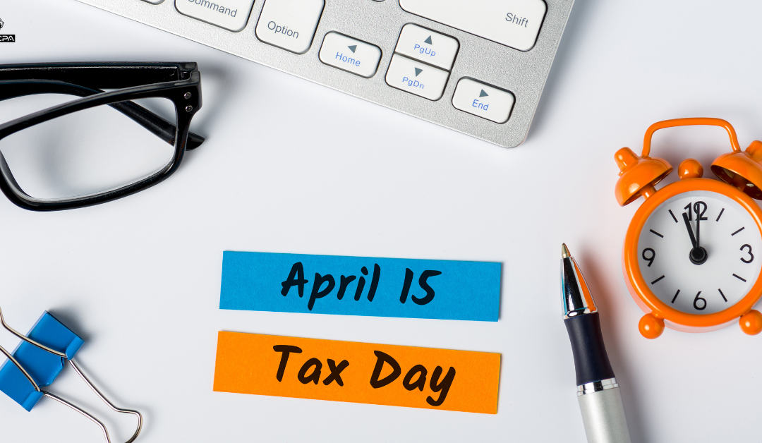What You Can Still Do Before the April 15 Tax Deadline